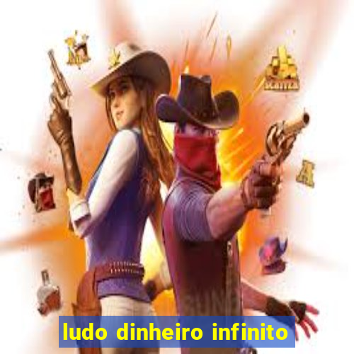 ludo dinheiro infinito